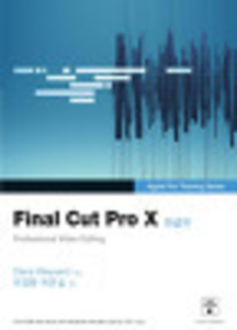 Final Cut Pro X (파이널컷프로10-한글판) -cd포함 /Diana Weynand 지음 l 부산대학교출판부(PNU Press)